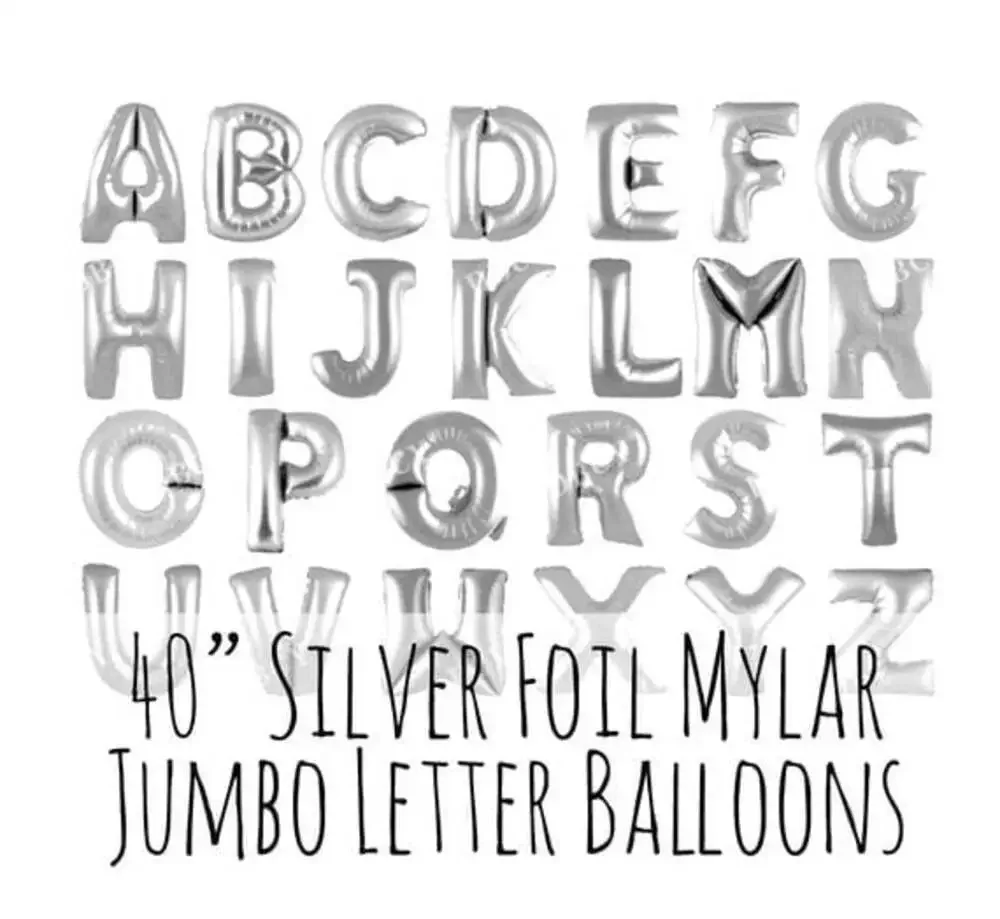 40” Silver Mylar letter balloons.